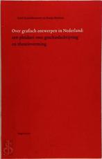 Over grafisch ontwerpen in Nederland, Boeken, Verzenden, Nieuw, Nederlands