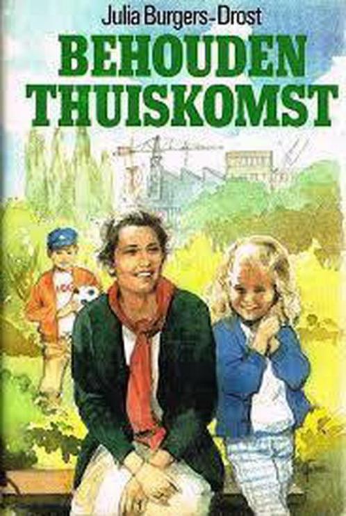 Behouden thuiskomst 9789024218318 Julia Burgers-Drost, Livres, Livres régionalistes & Romans régionalistes, Envoi