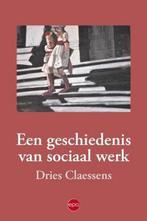 Een geschiedenis van sociaal werk 9789462671096, Verzenden, Zo goed als nieuw, Dries Claessens