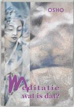 Meditatie wat is dat? - Osho (Bhagwan Shree Rajneesh) - 9789, Boeken, Verzenden, Nieuw