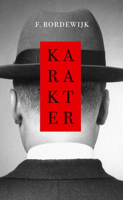 Karakter 9789038803333 F. Bordewijk, Boeken, Romans, Gelezen, Verzenden