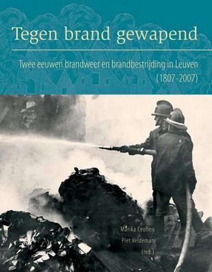 Tegen brand gewapend 9789042920507 M. Ceunen, Boeken, Geschiedenis | Wereld, Zo goed als nieuw, Verzenden