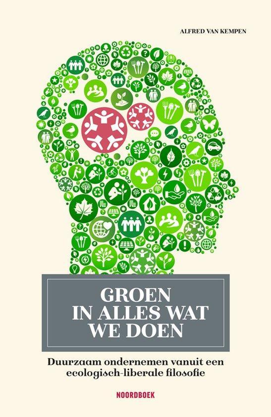Groen in alles wat we doen 9789464712001 Alfred Van Kempen, Boeken, Wetenschap, Gelezen, Verzenden