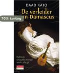 De verleider van Damascus 9789044519846 Daad Kajo, Verzenden, Gelezen, Daad Kajo