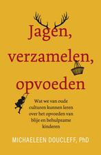 Jagen, verzamelen, opvoeden 9789400513167, Boeken, Verzenden, Zo goed als nieuw, Michaeleen Doucleff