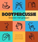 Bodypercussie 9789085601357 Jeroen Schipper, Boeken, Verzenden, Gelezen, Jeroen Schipper