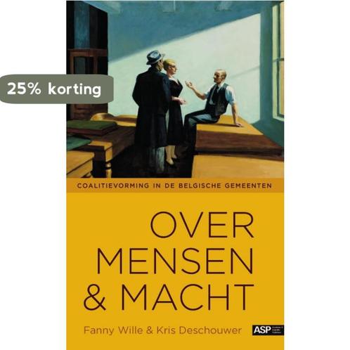 Over mensen en macht. 9789070289430 Kris Deschouwer, Boeken, Politiek en Maatschappij, Zo goed als nieuw, Verzenden