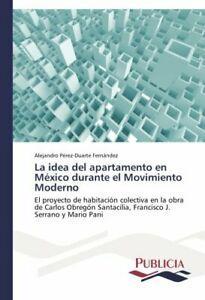 La idea del apartamento en Mexico durante el Movimiento, Livres, Livres Autre, Envoi
