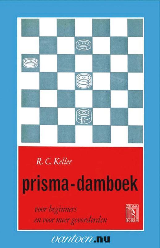 Prisma damboek / Vantoen.nu 9789031504947 R.C. Keller, Boeken, Hobby en Vrije tijd, Zo goed als nieuw, Verzenden