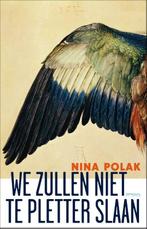 We zullen niet te pletter slaan (9789044621778, Nina Polak), Verzenden, Nieuw