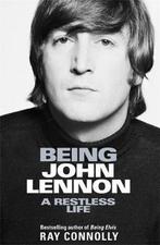 Being John Lennon 9781474606806, Boeken, Ray Connolly, Zo goed als nieuw, Verzenden