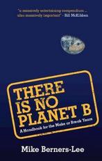 There Is No Planet B 9781108439589 Mike Berners-Lee, Verzenden, Gelezen, Mike Berners-Lee