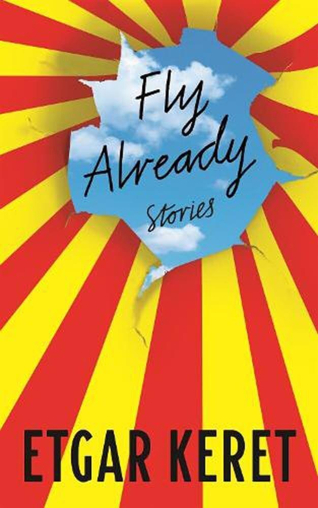 Fly Already 9781783780495 Etgar Keret, Boeken, Taal | Engels, Gelezen, Verzenden
