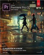 Adobe Premiere Pro CC Classroom in a Book (2018 release), Verzenden, Zo goed als nieuw, Maxim Jago