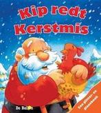 Kip Redt Kerstmis 9789037460193, Onbekend, Verzenden