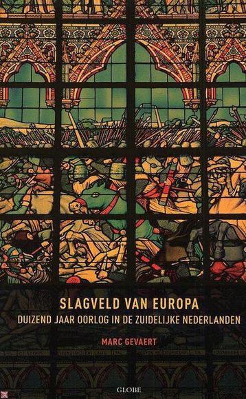 Slagveld van Europa 9789086790395 M. Gevaert, Verzenden, M. Gevaert