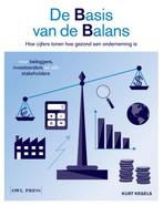 De basis van de balans 9789463933391 Kurt Kegels, Boeken, Verzenden, Zo goed als nieuw, Kurt Kegels