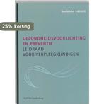 Gezondheidsvoorlichting en preventie 9789035227156, Boeken, Verzenden, Gelezen, Barbara Sassen