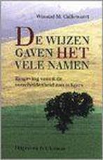 De wijzen gaven het vele namen 9789028925373 W.M. Callewaert, Boeken, Verzenden, Gelezen, W.M. Callewaert