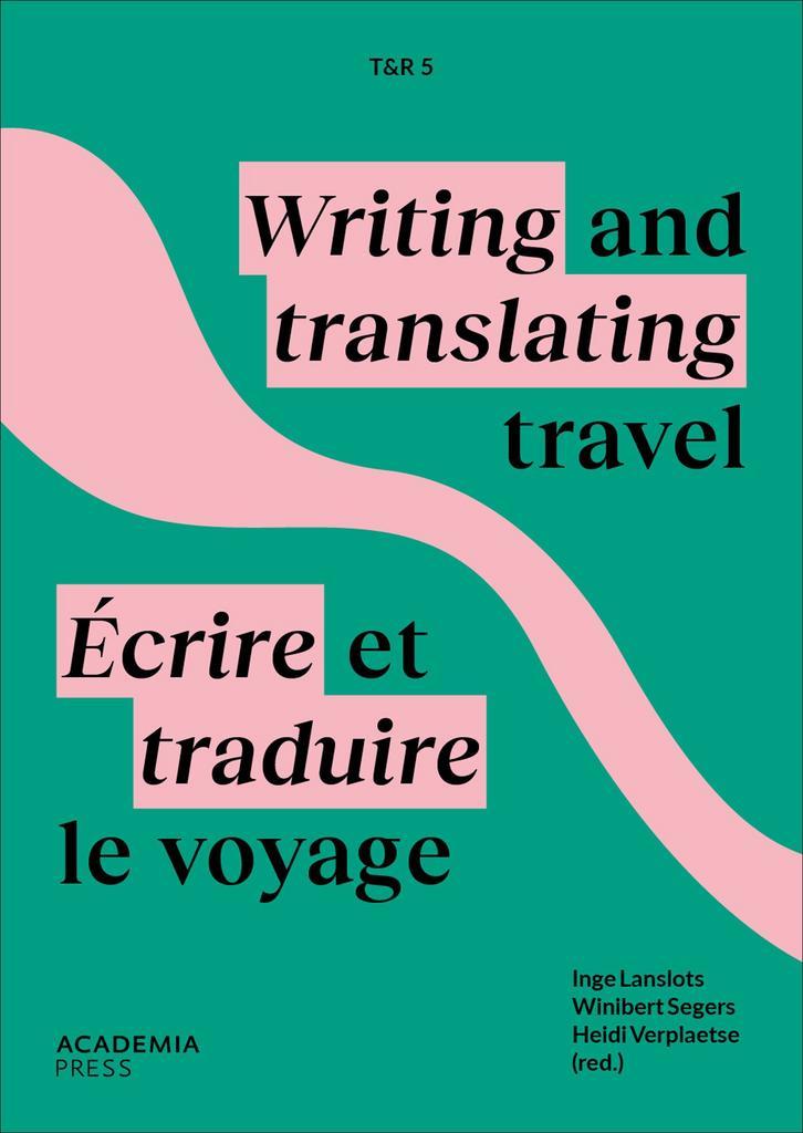 T&R5: Écrire et traduire le voyage / Writing and translatin, Boeken, Overige Boeken, Nieuw, Verzenden