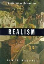 Realisme / Stromingen in de Moderne Kunst 9789068682571, Boeken, Verzenden, Gelezen, J. Malpas