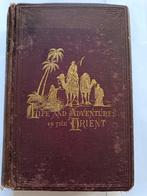 Thomas W. Knox - Backsheesh! Or Life and Adventures in the, Antiek en Kunst