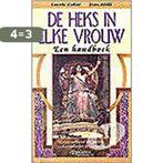 Heks In Elke Vrouw 9789029058834 Laurie Cabot, Boeken, Verzenden, Zo goed als nieuw, Laurie Cabot