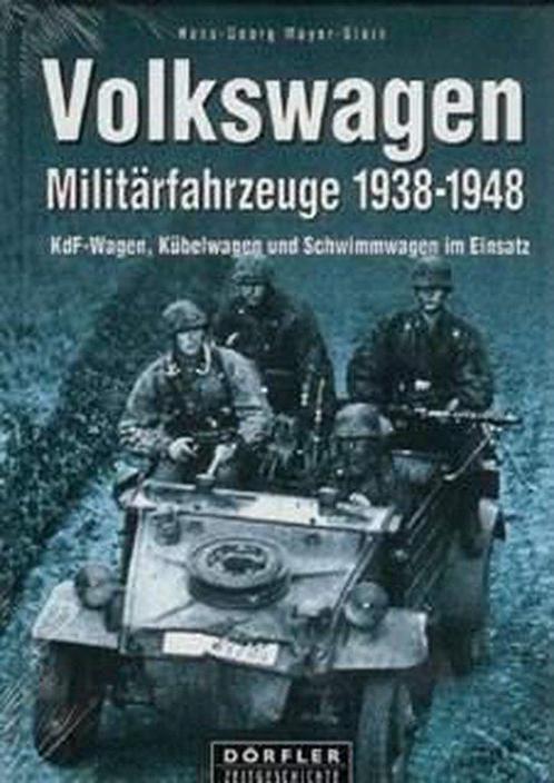 Volkswagen-Militärfahrzeuge 1938-1948 9783895558610, Boeken, Taal | Duits, Gelezen, Verzenden