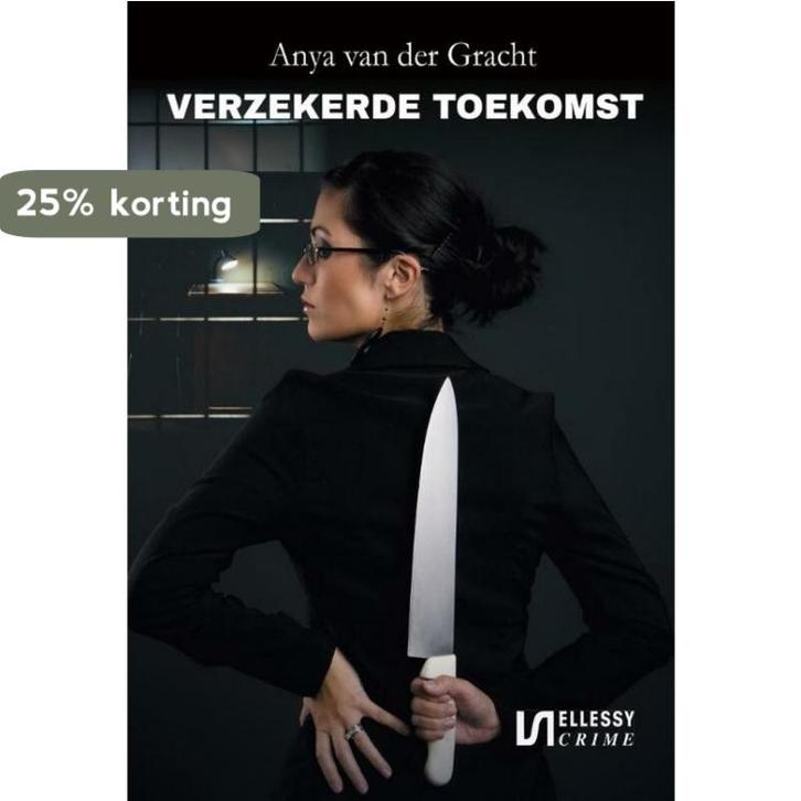 Verzekerde toekomst 9789464494266 Anya van der Gracht, Boeken, Thrillers, Gelezen, Verzenden