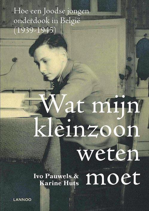 Wat mijn kleinzoon weten moet 9789401448062 Karine Huts, Boeken, Oorlog en Militair, Zo goed als nieuw, Verzenden