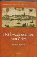 Het kwade exempel van Gelre 9789077503232, Maarten Hageman, Verzenden