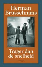 Trager dan de snelheid / De man die werk vond / 3, Boeken, Verzenden, Zo goed als nieuw, Herman Brusselmans