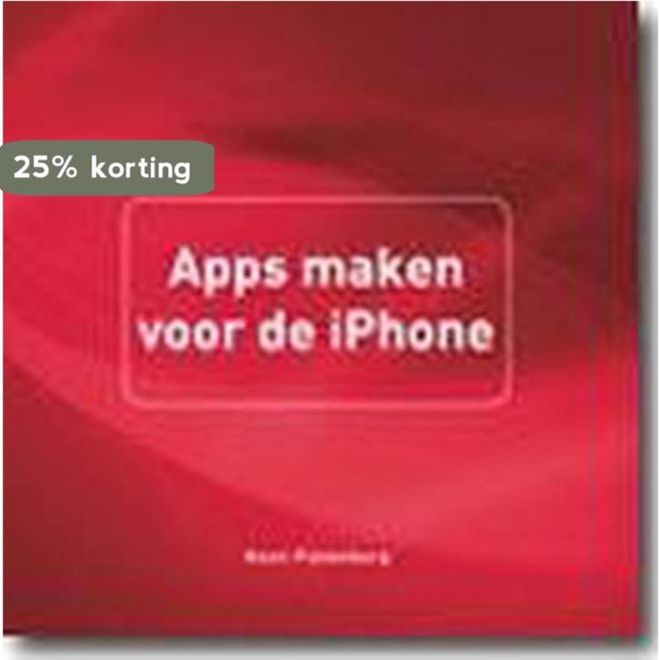 Apps maken voor de iPhone / Mac 9789043019767, Boeken, Informatica en Computer, Zo goed als nieuw, Verzenden