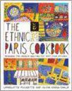 The Ethnic Paris Cookbook 9780756626457, Charlotte Puckette, Olivia Kiang-Snaije, Verzenden