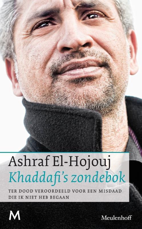 Khadaffis zondebok 9789029085601 Ashraf El-Hojouj, Boeken, Geschiedenis | Wereld, Zo goed als nieuw, Verzenden