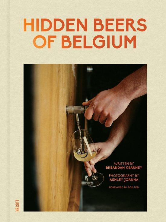 Hidden Beers of Belgium 9789460583704 Breandán Kearney, Boeken, Taal | Engels, Zo goed als nieuw, Verzenden
