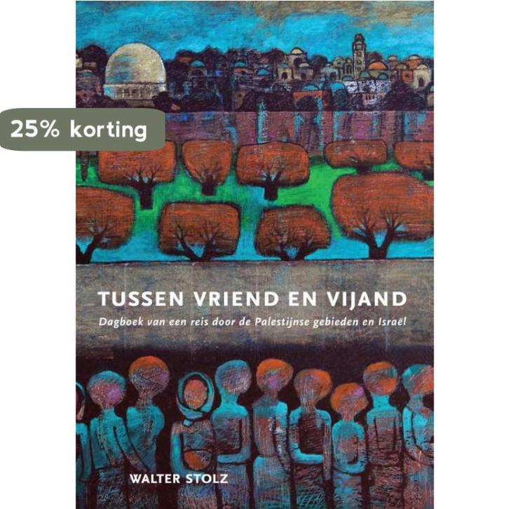Tussen vriend en vijand 9789059727175 Walter Stolz, Boeken, Geschiedenis | Wereld, Zo goed als nieuw, Verzenden