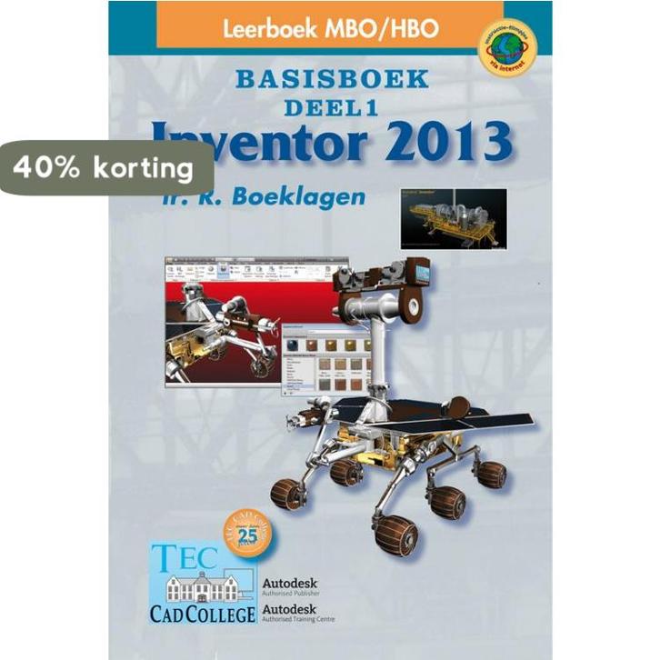 Inventor 2013 Deel I, mbo/hbo Basisboek 9789072487810, Boeken, Schoolboeken, Zo goed als nieuw, Verzenden