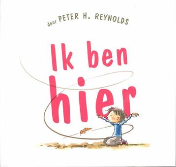 Ik ben hier 9789053418161 Peter H. Reynolds, Verzenden, Peter H. Reynolds