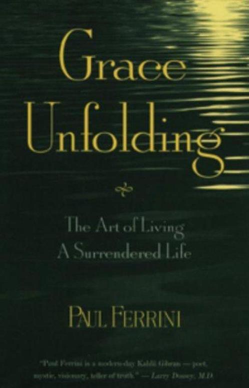 Grace Unfolding 9781879159372 Paul Ferrini, Boeken, Overige Boeken, Zo goed als nieuw, Verzenden