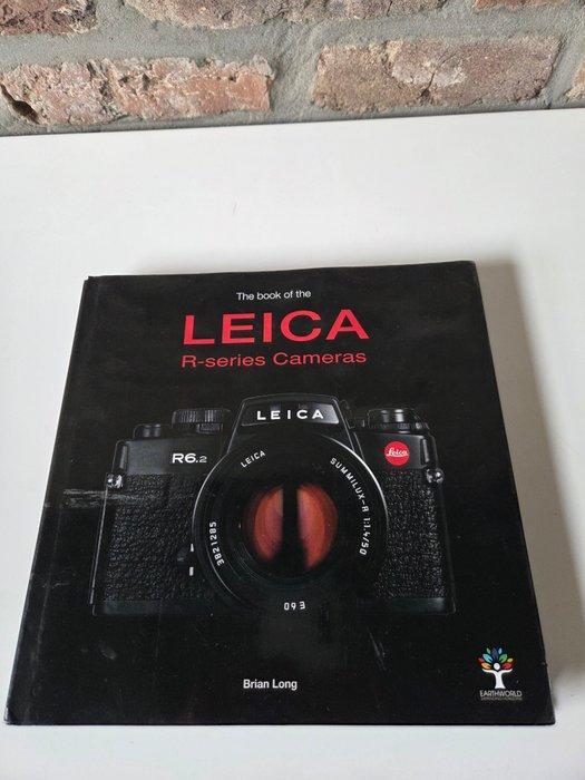 Brian Long - The book of the LEICA R-series Cameras + Leica, Audio, Tv en Foto, Fotocamera's Analoog