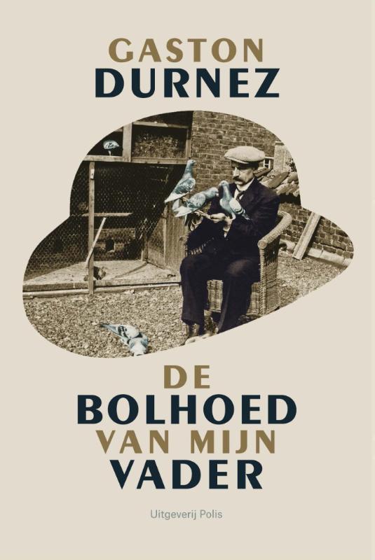 De bolhoed van mijn vader 9789463100199 Gaston Durnez, Boeken, Literatuur, Zo goed als nieuw, Verzenden