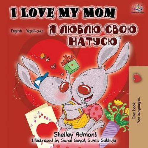 English Ukrainian Bilingual Collection- I Love My Mom, Livres, Livres Autre, Envoi