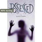 Possessed 9780545128131 Kate Cann, Boeken, Verzenden, Gelezen, Kate Cann