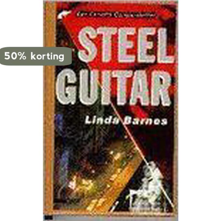 Steel guitar 9789025404291 Colin Barnes, Livres, Romans, Envoi