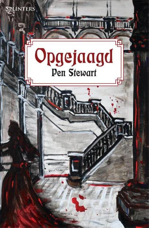 Opgejaagd / Splinters 9789492099068 Pen Stewart, Boeken, Fantasy, Gelezen, Verzenden