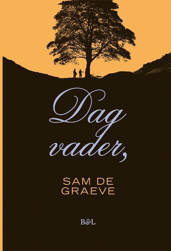 Dag vader, 9789463936019 Sam De Graeve, Boeken, Literatuur, Zo goed als nieuw, Verzenden