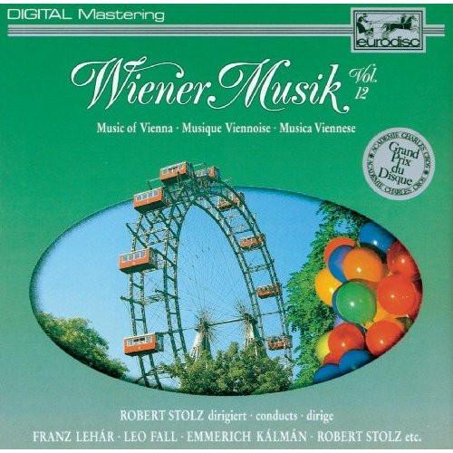 Robert Stolz - Wiener Musik Vol. 12, CD & DVD, CD | Pop, Envoi