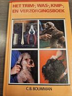 Trim was knip verzorgingsboek 9789062485710 Richard Bouwman, Verzenden, Gelezen, Richard Bouwman