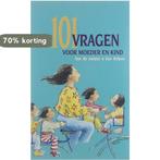 101 vragen voor moeder en kind 9789075690057 B. Bouter, Boeken, Verzenden, Gelezen, B. Bouter